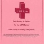 LWR Plus Task-Based Activities - LWR Book 2