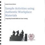 Sample Activities using Authentic Workplace Materials