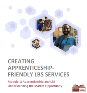 CREATING APPRENTICESHIP-FRIENDLY LBS SERVICES  Module 1: Apprenticeship and LBS - Understanding the Market Opportunity