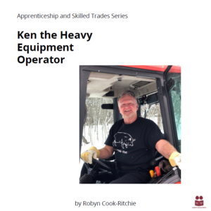 Ken the Heavy Equipment Operator