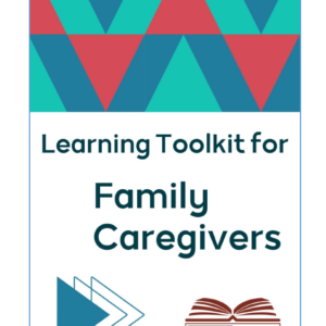 Learning Toolkit for Family Caregivers