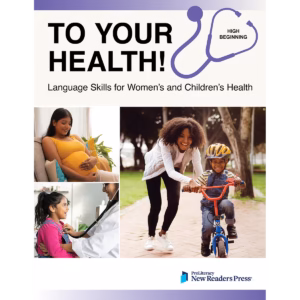 To Your Health: Language Skills for Health & Wellness Low Intermidate